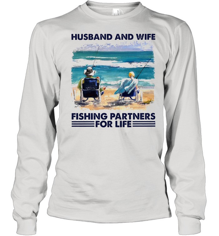 Husband and wife fishing partners for life shirt Long Sleeved T-shirt