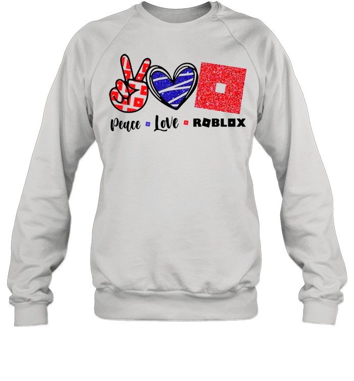 Peace Love Roblox Shirt T Shirt Classic - roblox sweater 2021