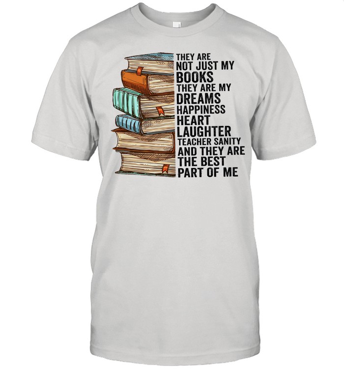 They are not just my books they are my dreams happiness heart shirt Classic Men's T-shirt