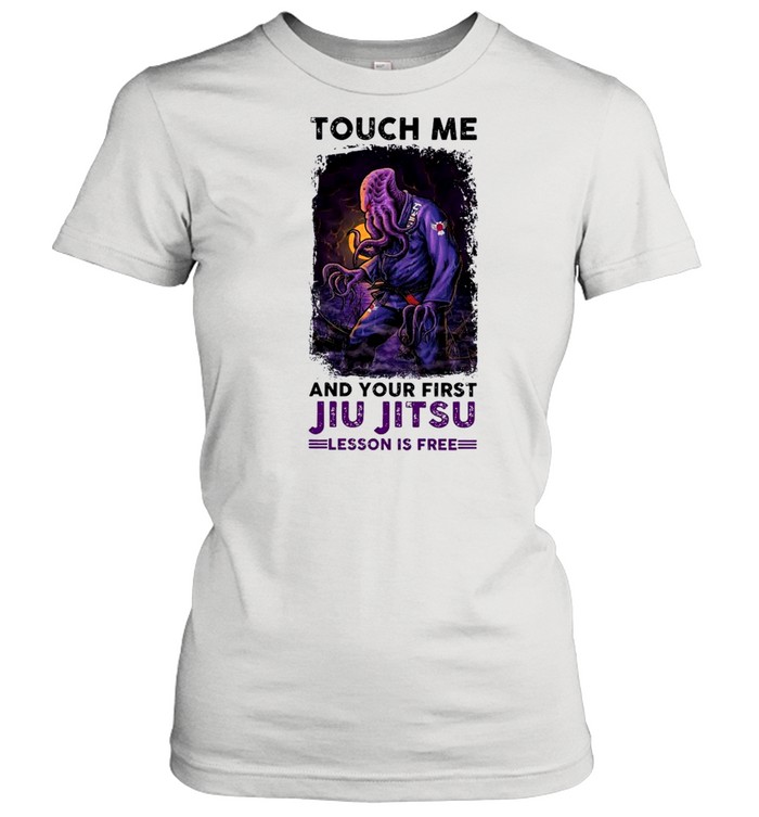 Touch Me And Your First Kiu Kitsu Lesson Is Free shirt Classic Women's T-shirt