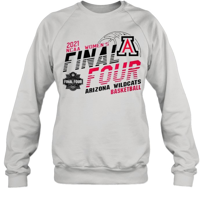 2021 NCAA women’s final four Arizona Wildcats basketball shirt Unisex Sweatshirt