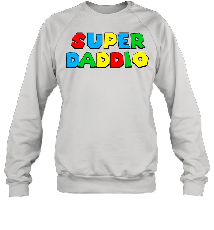 2021 Super Daddio Happy Father’s Day shirt Unisex Sweatshirt