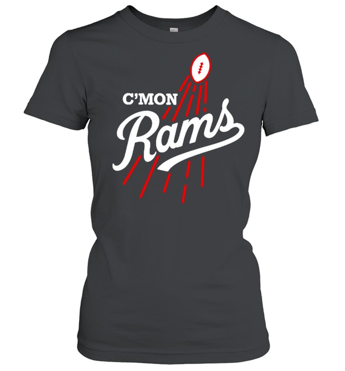 C’mon Los Angeles Rams shirt Classic Women's T-shirt