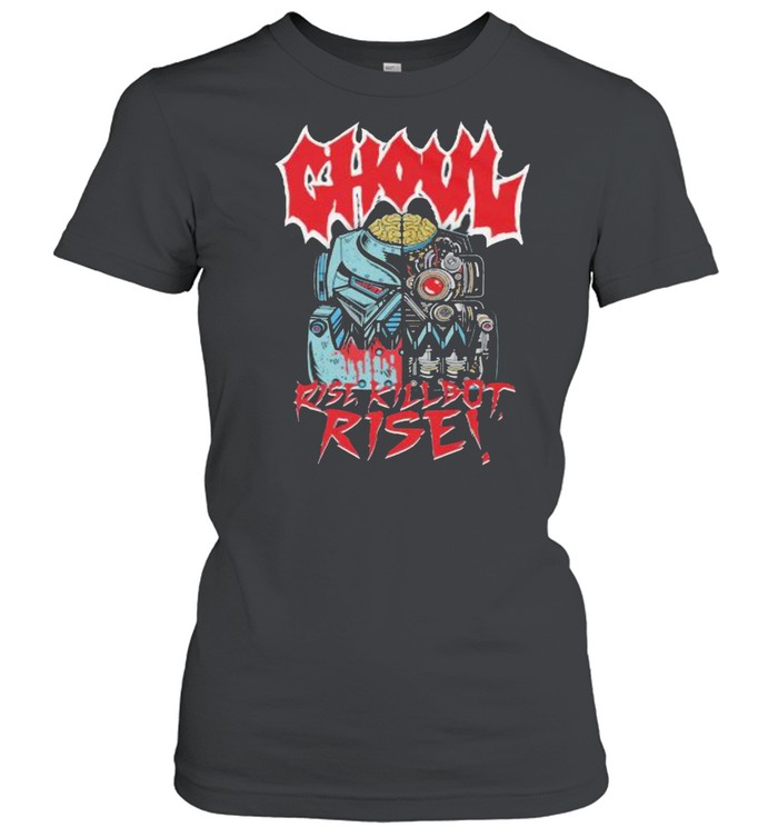 Ghoul Rise Killbot Classic Women's T-shirt