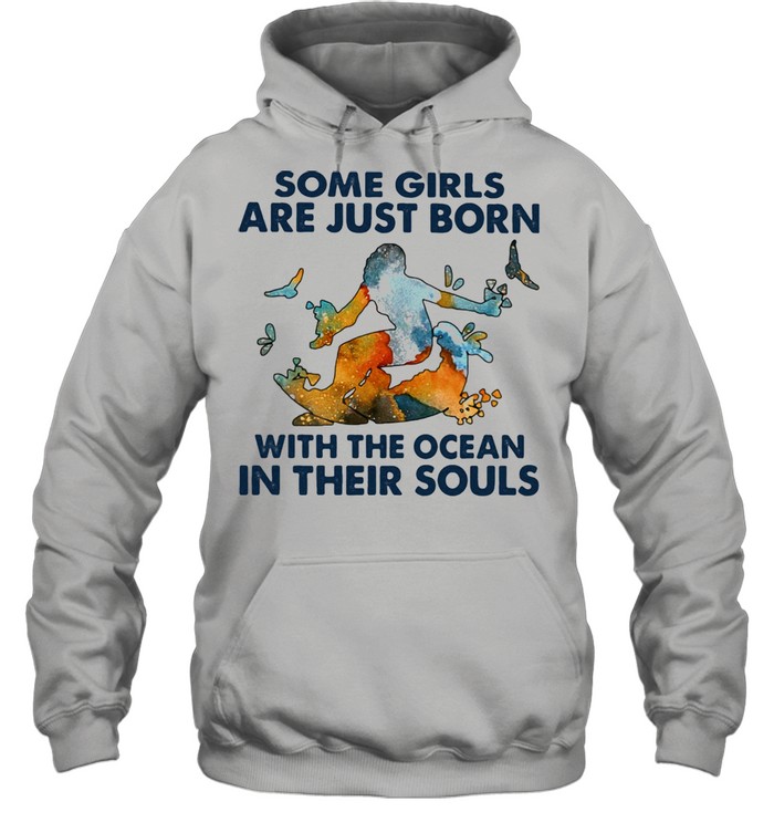 Some Girls Are Just Born With The Ocean In Their Souls Unisex Hoodie