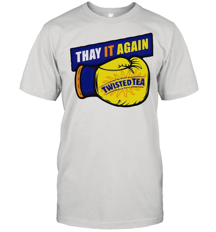 Thay it Again twisted Tea Boxing Classic Men's T-shirt