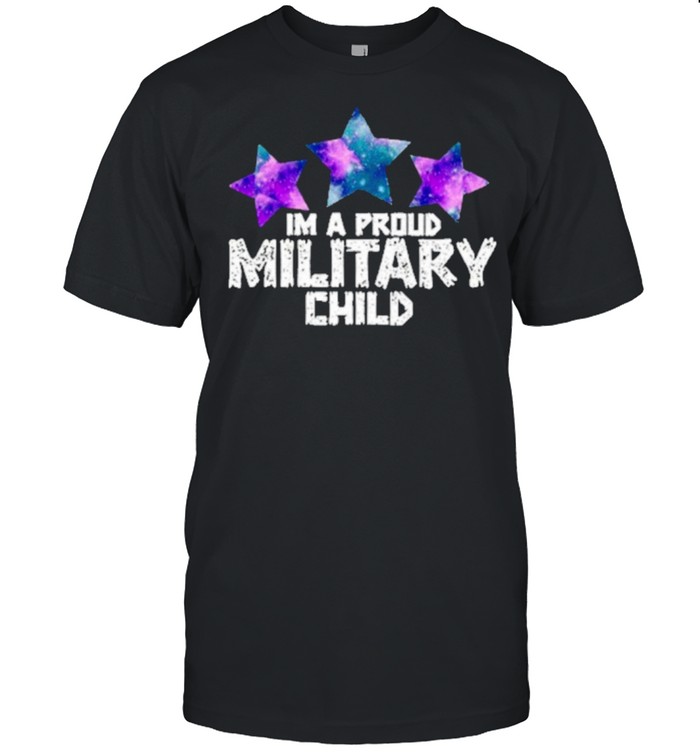 Im a military child shirt
