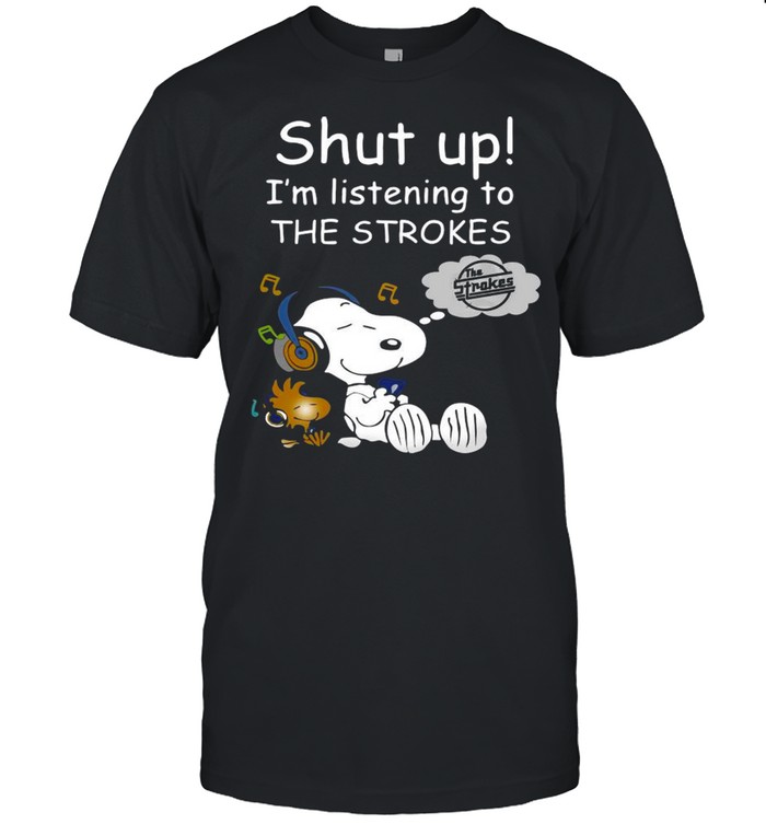 Snoopy And Woodstock Shut Up I’m Listening To The Strokes shirt Classic Men's T-shirt