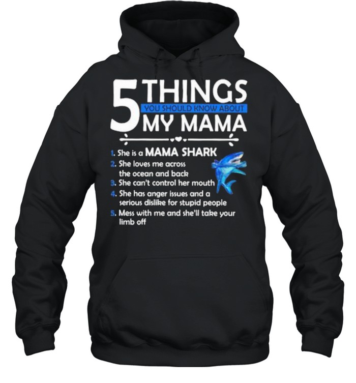 5 Things You Should Know About My Mama Unisex Hoodie