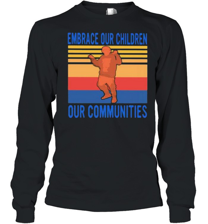 Embrace Our Children Out Communities Vintage Long Sleeved T-shirt