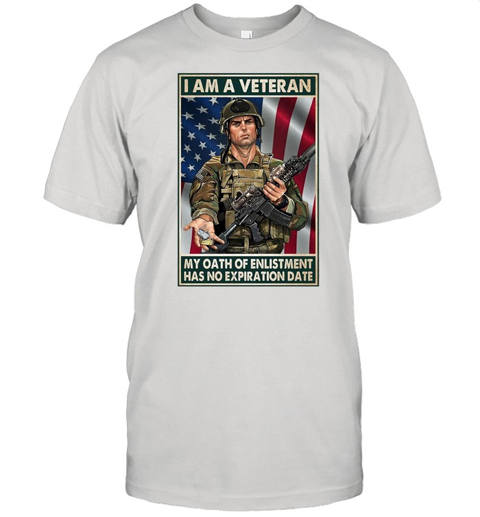 I Am A Veteran My Oath Of Enlistment Has No Expiration Date American Flag T-shirt Classic Men's T-shirt