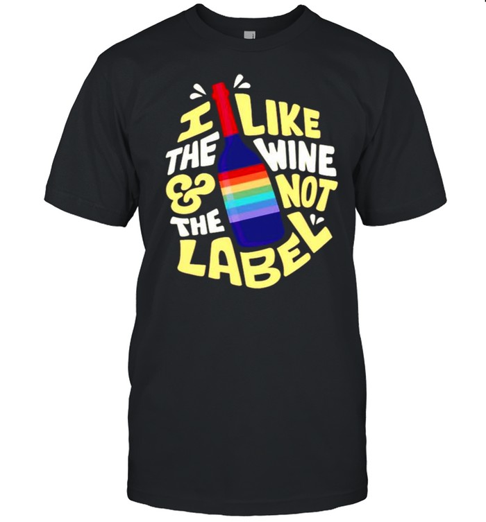 I like the wine and not the label shirt Classic Men's T-shirt
