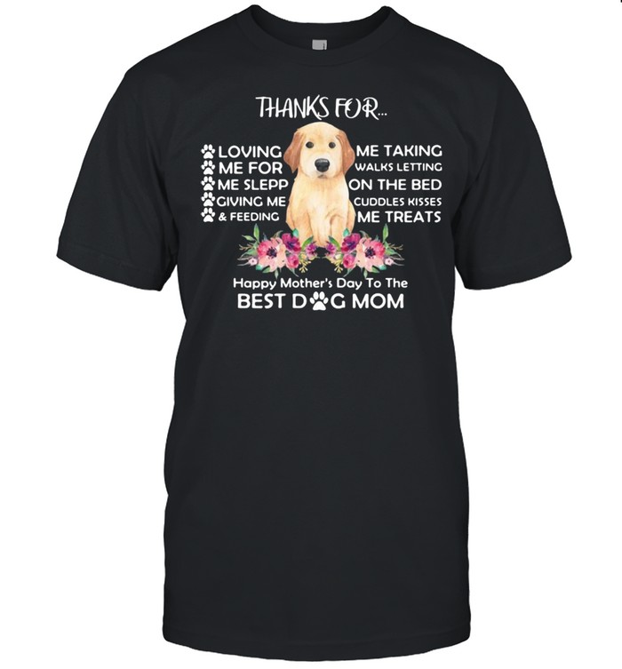 Thanks for happy mothers day to the best dog mom flower shirt