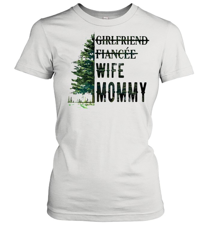 girlfriend fiancee wife mommy shirt