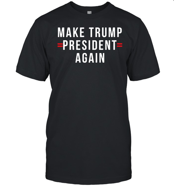 Make Trump President Again shirt Classic Men's T-shirt