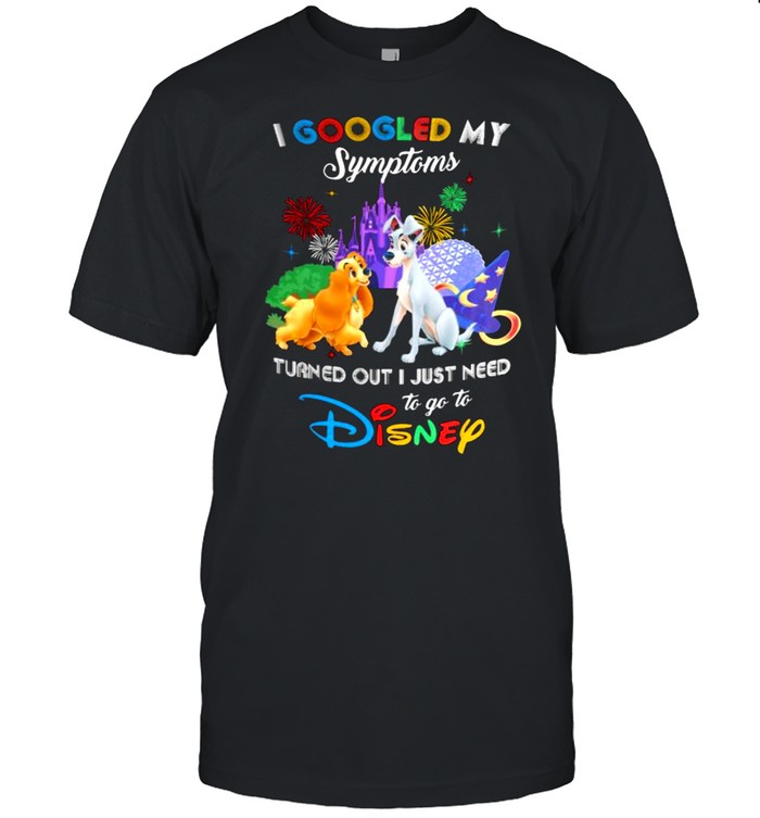 I Googled My Symptoms Turns Out I Just Need To Go To Disney Lady And The Tramp  Classic Men's T-shirt