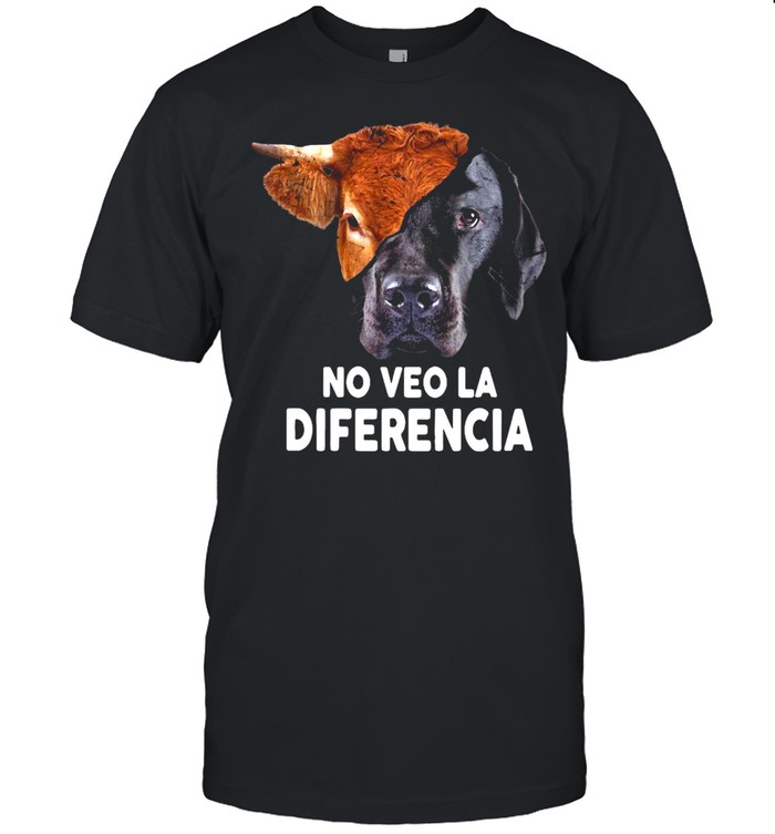 Cow And Dog No Veo La Diferencia T-shirt