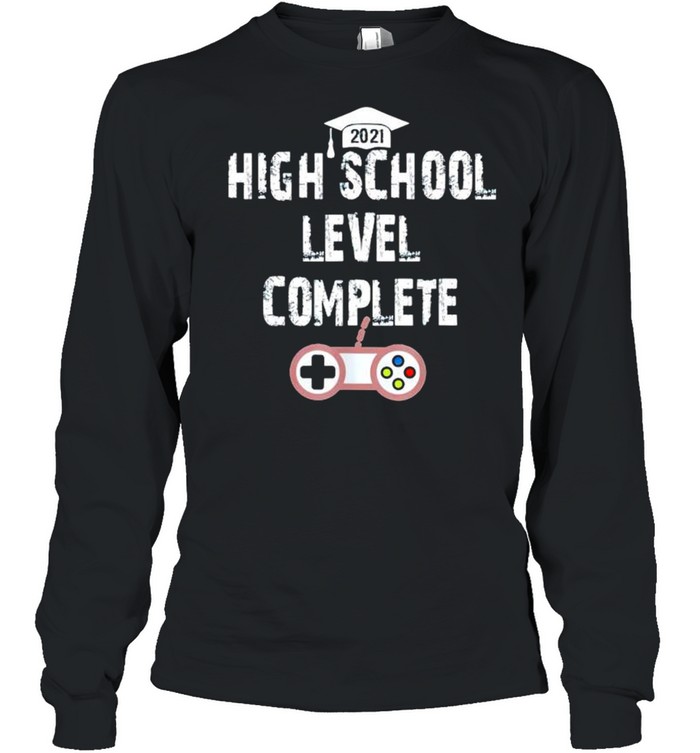 2021 high school level complete shirt Long Sleeved T-shirt