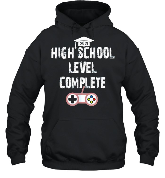 2021 high school level complete shirt Unisex Hoodie