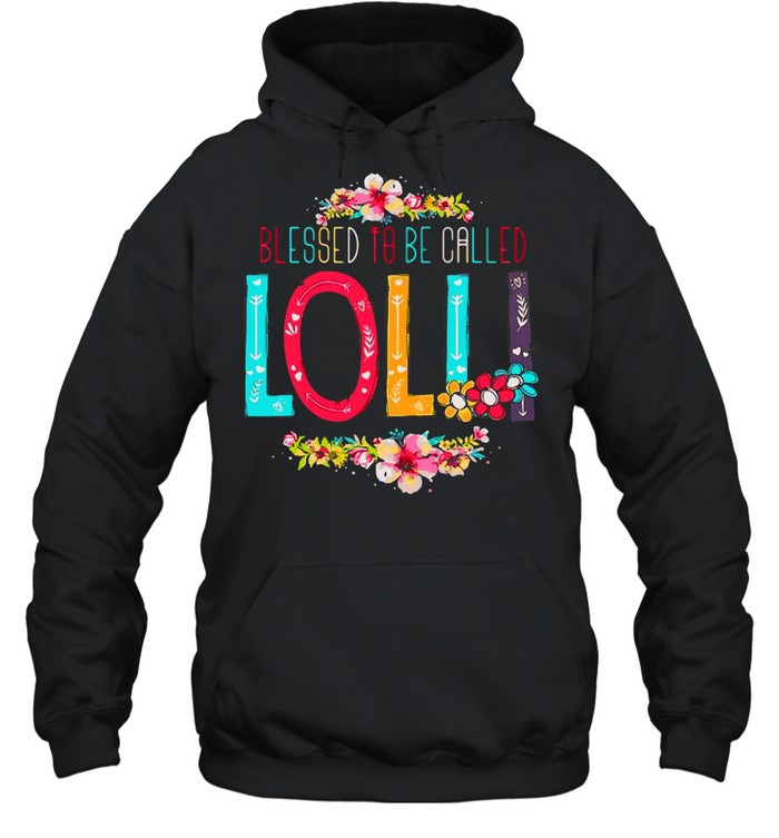 Blessed To Be Called Lolli Lolli To Be Mothers Day T-shirt Unisex Hoodie