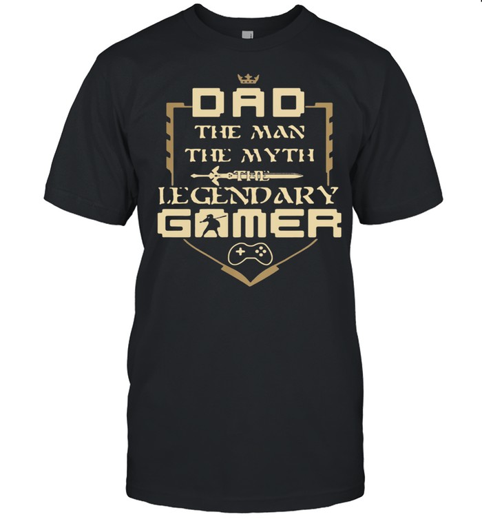 Dad The Man The Myth The Legendary Gamer Classic Men's T-shirt