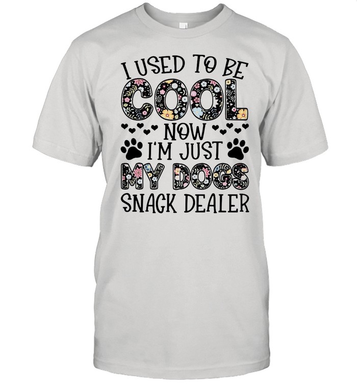 I Used To Be Cool Now Im Just My Dogs Snack Dealer Flowers shirt Classic Men's T-shirt