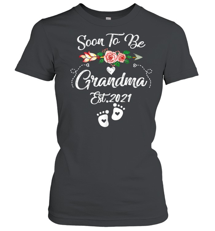 Soon to be Grandma 2021 Mother’s Day For Grandma Pregnancy shirt Classic Women's T-shirt