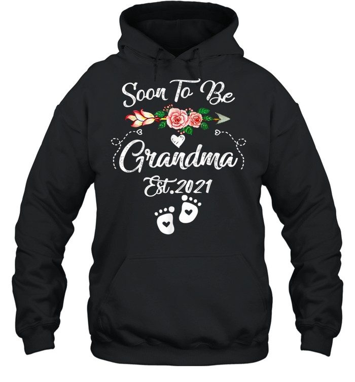 Soon to be Grandma 2021 Mother’s Day For Grandma Pregnancy shirt Unisex Hoodie