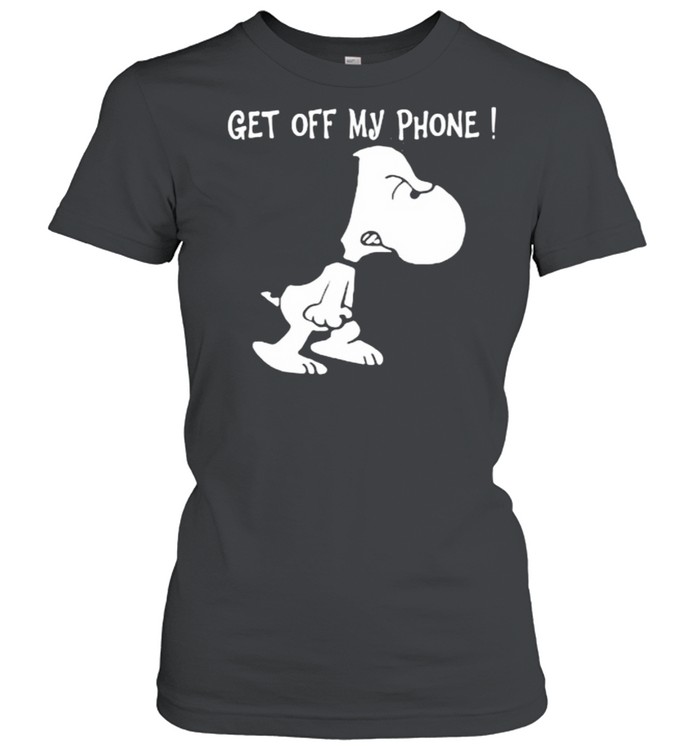 Get Off My Phone Snoopy  Classic Women's T-shirt