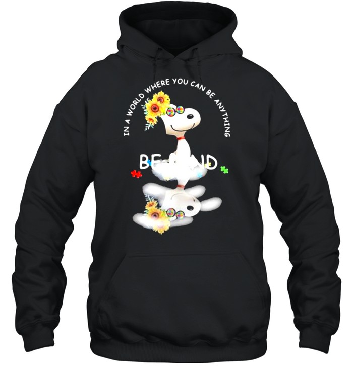 Be Kind In A World Where You Can Be Anything Snoopy Sunflower Unisex Hoodie