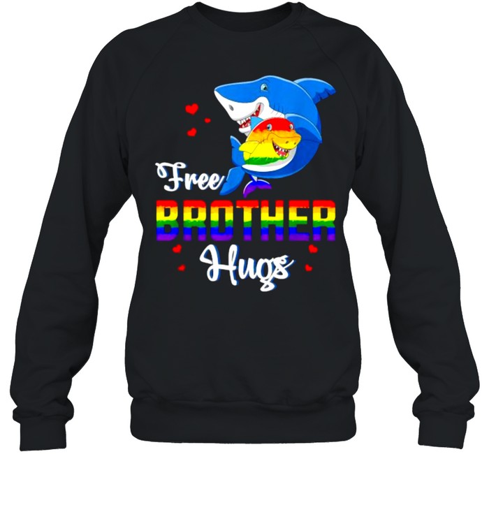 Shark Free Brother Hugs LBGT Rainbow Heart Gay Pride Month T- Unisex Sweatshirt