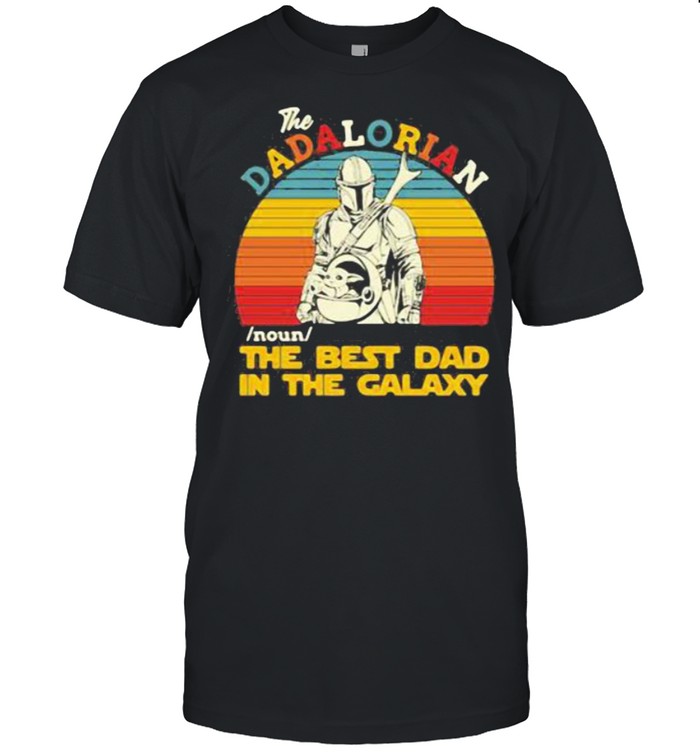 The Dadalorian Noun The Best Dad In The Galaxy Star Wars Vintage  Classic Men's T-shirt