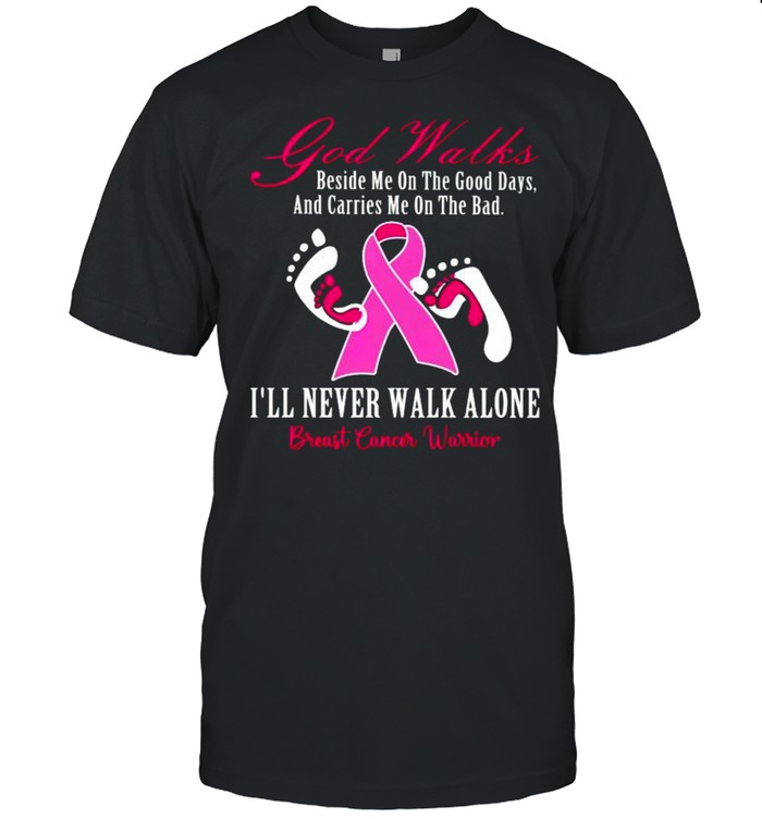 Breast Cancer God walks beside me on the good days and carries me on the bad shirt Classic Men's T-shirt