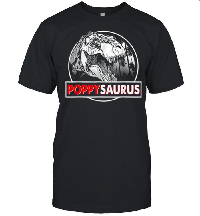 poppysaurus T Rex Dinosaur Father’s Day T- Classic Men's T-shirt