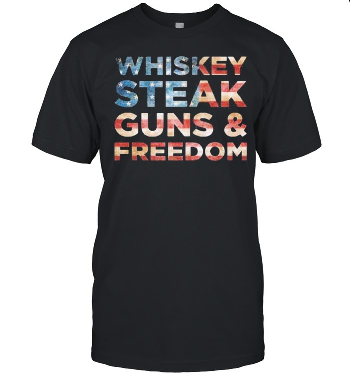 Whiskey Steak Guns and Freedom american flag shirt Classic Men's T-shirt