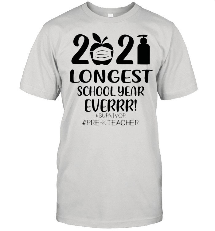 2021 Longest School year Everrr #Survivor #Pre-K Teacher shirt Classic Men's T-shirt