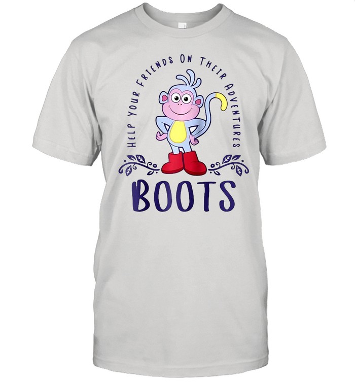 Dora The Explorer Boots Help Help Your Friends On Adventures T-shirt