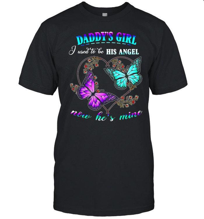 Daddy’s Girl I Used To Be His Angel Now He’s Mine Father’s Day T-shirt Classic Men's T-shirt
