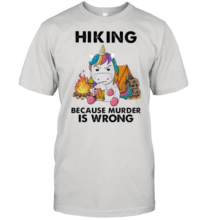 Hiking Because Murder IS Wrong Unicorn Beer  Classic Men's T-shirt