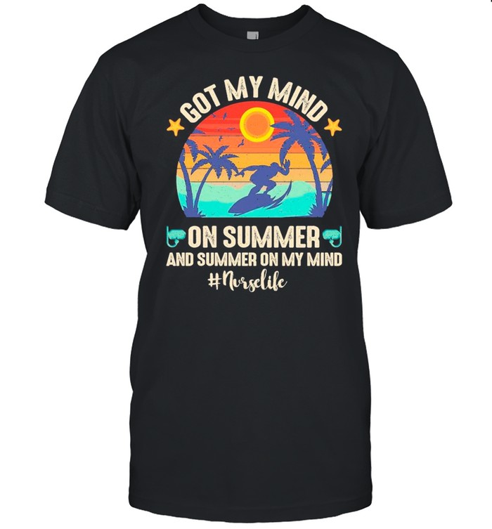 Got My Mind On Summer And Summer On My Mind Surfing Nurse Life vintage shirt Classic Men's T-shirt