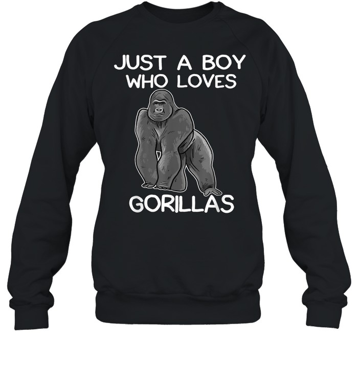 Just A Boy Who Loves Gorillas Gorilla shirt Unisex Sweatshirt