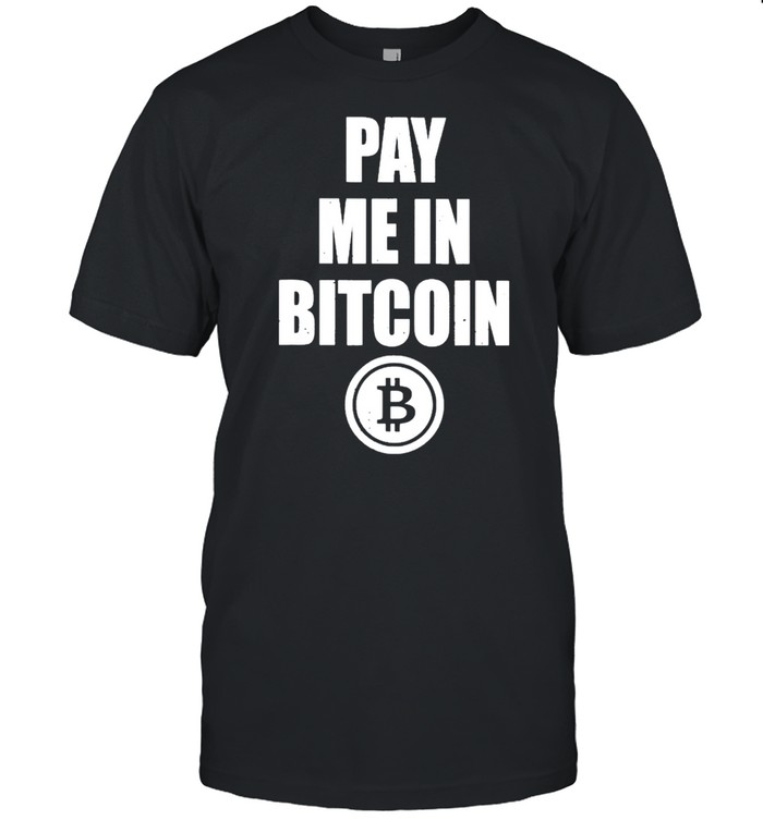 Pay in bitcoin shirt Classic Men's T-shirt