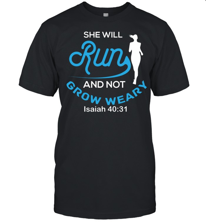 She Will Run And Not Grow y Isaiah 4031 shirt Classic Men's T-shirt