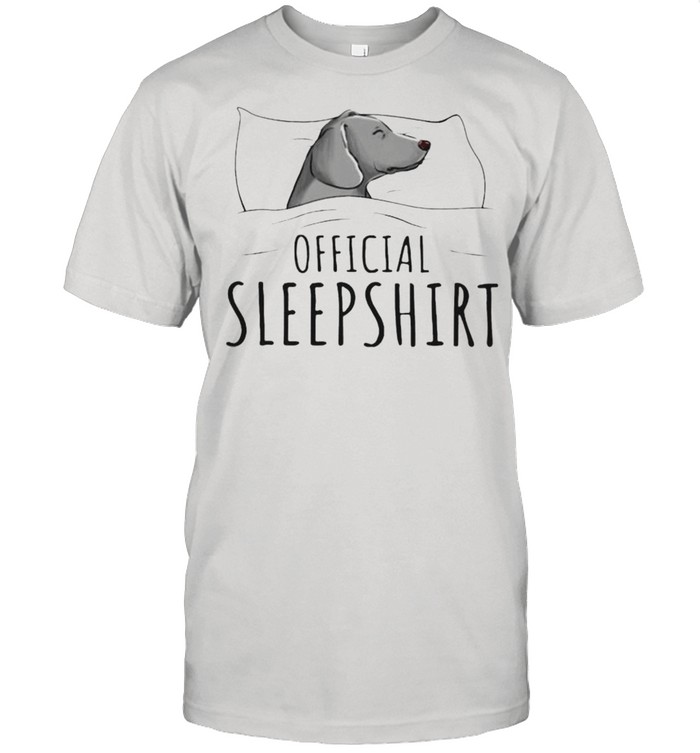 Weimaraner Official sleepshirt shirt