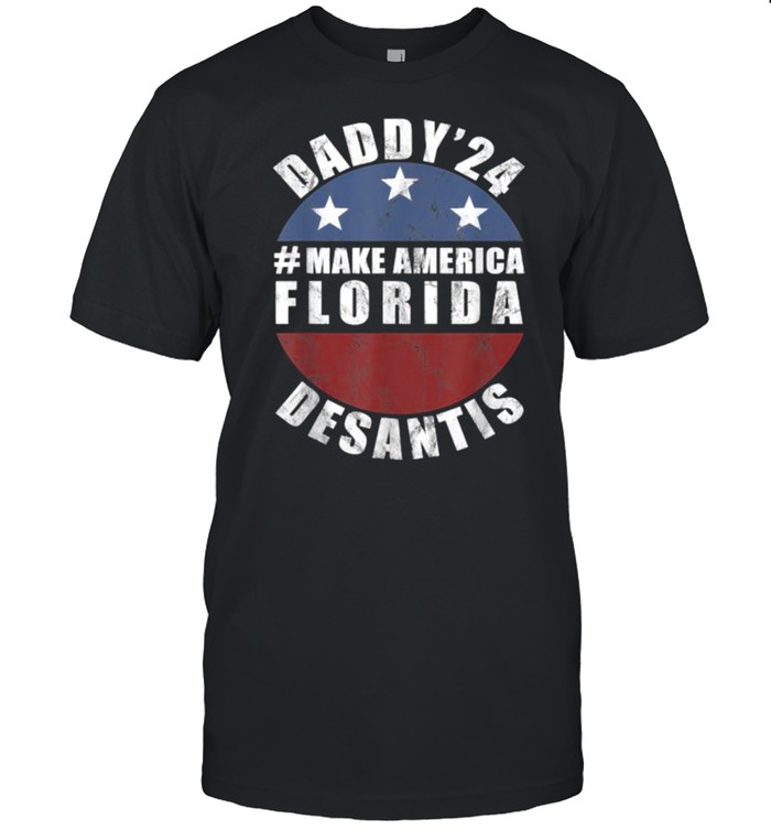Daddy 2024 Desantis Make America Florida Flag Vintage T-Shirt