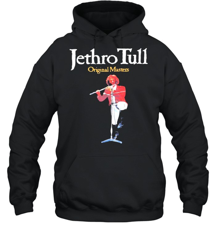 Jethro Tull original masters shirt Unisex Hoodie