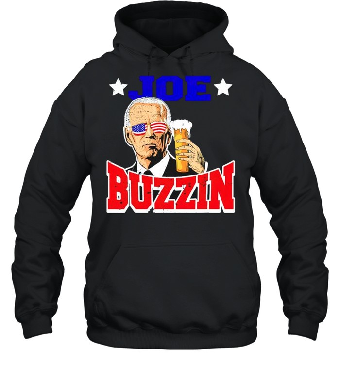 Joe Biden buzzin 4th of July shirt Unisex Hoodie
