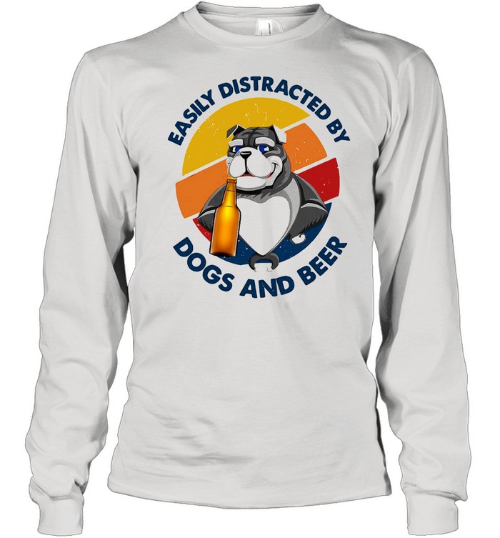 Easily Distracted By Dogs And Beer Vintage T-shirt Long Sleeved T-shirt