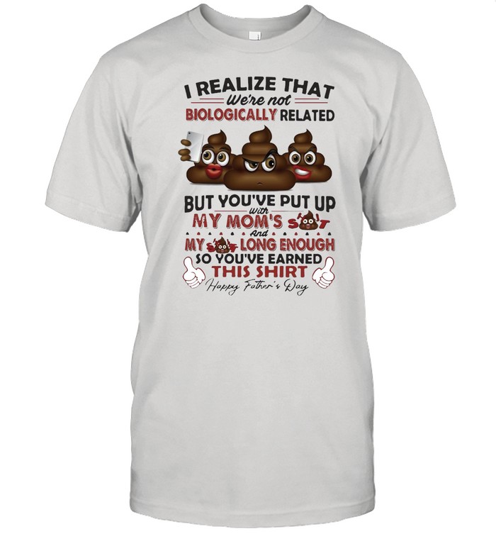 I Realize That We’re Not Biologically Related T-shirt Classic Men's T-shirt