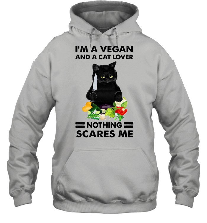 I’m A Vegan And A Cat Lover Nothing Scares Me Black Cat T-shirt Unisex Hoodie